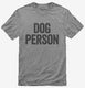 Dog Person grey Mens