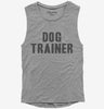 Dog Trainer Womens Muscle Tank Top 666x695.jpg?v=1700441129