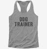 Dog Trainer Womens Racerback Tank Top 666x695.jpg?v=1700441129