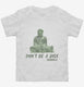 Don't Be A Dick Funny Buddha Quote  Toddler Tee