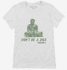 Dont Be A Dick Funny Buddha Quote Womens Shirt 666x695.jpg?v=1708084341