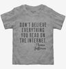 Dont Believe Everything You Read On The Internet Thomas Jefferson Quote Toddler