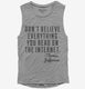 Don't Believe Everything You Read On The Internet Thomas Jefferson Quote grey Womens Muscle Tank