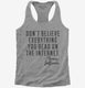 Don't Believe Everything You Read On The Internet Thomas Jefferson Quote grey Womens Racerback Tank