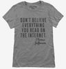 Dont Believe Everything You Read On The Internet Thomas Jefferson Quote Womens