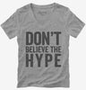 Dont Believe The Hype Womens Vneck