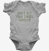 Dont Get Your Tinsel Tangled Baby Bodysuit 666x695.jpg?v=1700458243