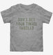 Don't Get Your Tinsel Tangled  Toddler Tee
