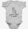 Dont Give A Hoot Funny Owl Infant Bodysuit 666x695.jpg?v=1700505937