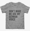 Dont Make Me Use My German Voice Toddler