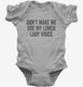 Don't Make Me Use My Lunch Lady Voice grey Infant Bodysuit