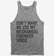 Don't Make Me Use My Mechanical Engineer Voice  Tank