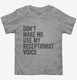 Don't Make Me Use My Receptionist Voice grey Toddler Tee