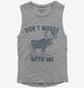 Don't Moose With Me  Womens Muscle Tank