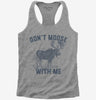Dont Moose With Me Womens Racerback Tank Top 666x695.jpg?v=1700377015