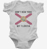 Dont New York My Florida Infant Bodysuit 666x695.jpg?v=1700291875