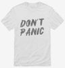 Dont Panic Shirt 666x695.jpg?v=1700502624