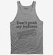 Don't Push My Buttons  Tank