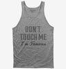 Dont Touch Me Im Famous Tank Top 666x695.jpg?v=1700649946
