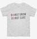 Donut Know Donut Care white Toddler Tee