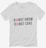 Donut Know Donut Care Womens Vneck Shirt 666x695.jpg?v=1700504111