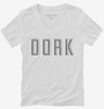 Dork Womens Vneck Shirt 666x695.jpg?v=1700649846
