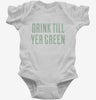 Drink Till Youre Green Infant Bodysuit 666x695.jpg?v=1700555640