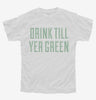 Drink Till Youre Green Youth