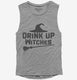 Drink Up Witches grey Womens Muscle Tank