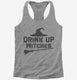 Drink Up Witches grey Womens Racerback Tank