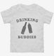 Drinking Buddies Funny Father And Son white Toddler Tee
