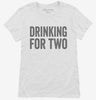 Drinking For Two Womens Shirt 666x695.jpg?v=1700418030