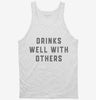 Drinks Well With Others Tanktop 666x695.jpg?v=1700394652
