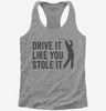 Drive It Like You Stole It Funny Golfing Womens Racerback Tank Top 666x695.jpg?v=1700414388