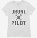 Drone Pilot white Womens