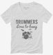 Drummers Love To Bang white Womens V-Neck Tee