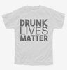 Drunk Lives Matter Youth