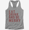 Eat Drink And Be Merry Womens Racerback Tank Top 666x695.jpg?v=1700403103