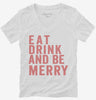 Eat Drink And Be Merry Womens Vneck Shirt 666x695.jpg?v=1700403103