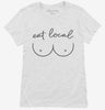 Eat Local Breastfeeding Womens Shirt 666x695.jpg?v=1700341864