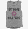 Eat More Hole Foods Funny Whole Food Womens Muscle Tank Top 666x695.jpg?v=1700414280