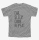 Eat Sleep Code Repeat Funny Programmer  Youth Tee