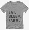 Eat Sleep Farm Funny Farmer Womens Vneck