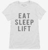 Eat Sleep Lift Womens Shirt 666x695.jpg?v=1700472286