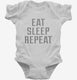 Eat Sleep Repeat white Infant Bodysuit