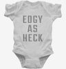Edgy As Heck Infant Bodysuit 666x695.jpg?v=1700649283