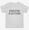 Educating Is Activism Social Justice Teacher Toddler Shirt 666x695.jpg?v=1700394560