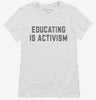 Educating Is Activism Social Justice Teacher Womens Shirt 666x695.jpg?v=1700394560