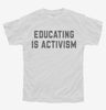 Educating Is Activism Social Justice Teacher Youth