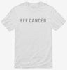 Eff Cancer Shirt 666x695.jpg?v=1700649194